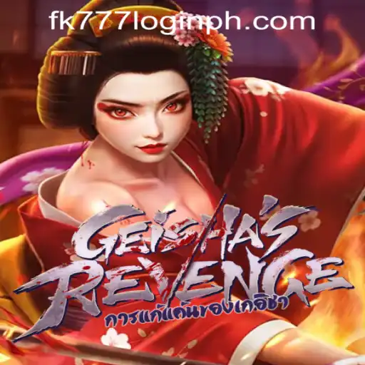 Understanding GeishasRevenge: A Comprehensive Guide Featuring fk777 Login in the Philippines