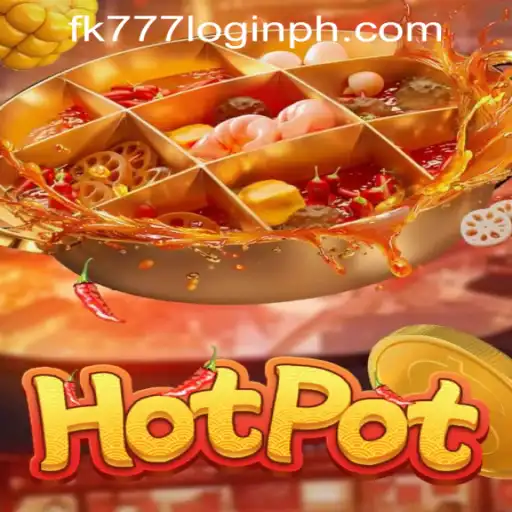 Discovering the Excitement of Hotpot and the Ease of FK777 Login in the Philippines