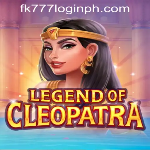 Explore the Exciting World of LegendOfCleopatra and Navigating FK777 Login in the Philippines