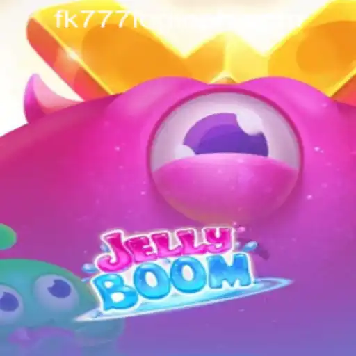 Discover the Excitement of JellyBoom and the Popularity of fk777 Login in the Philippines