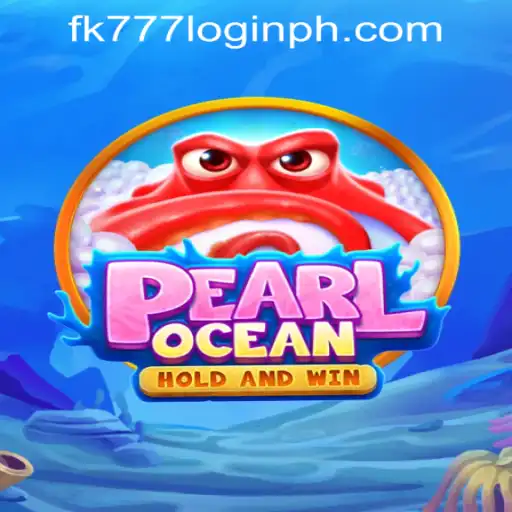 Discovering PearlOcean: An Immersive Gaming Adventure with FK777 Login Philippines